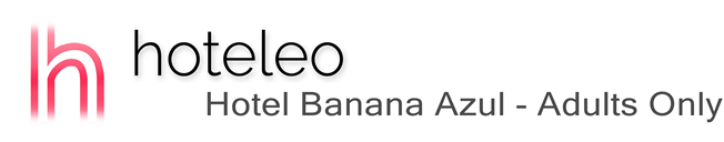 hoteleo - Hotel Banana Azul - Adults Only
